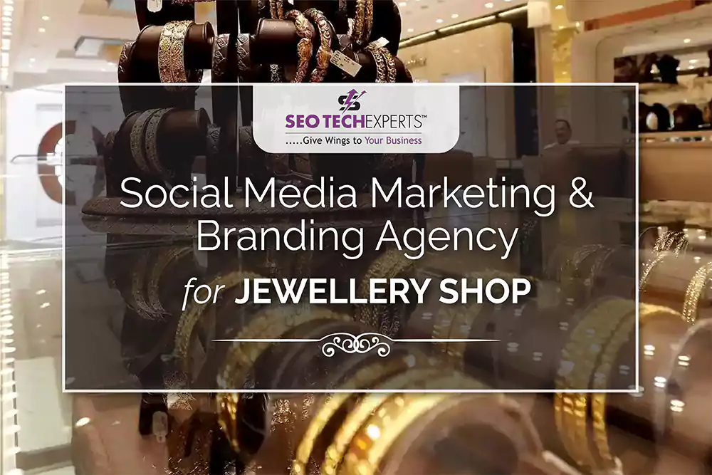 Social Media Marketing and Branding Agency for Jewellery Shops in Mumbai
